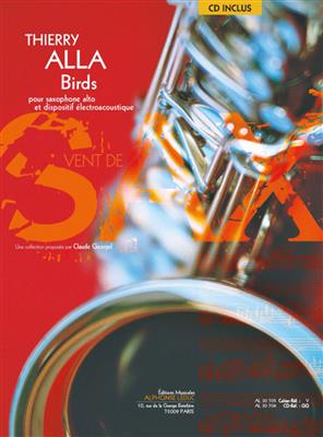 Thierry Alla: Birds: Saxophone Alto et Accomp.