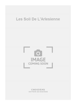 Georges Bizet: Les Soli De L'Arlesienne: (Arr. Félix Chardon): Saxophone Alto et Accomp.