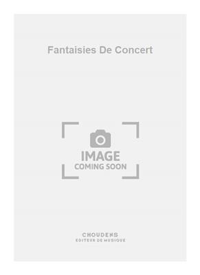 Pablo de Sarasate: Fantaisies De Concert: Violon et Accomp.