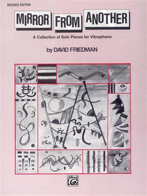 David Friedman: Mirror from Another: Autres Percussions à Clavier