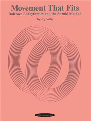 Joy Yelin: Dalcroze Eurhythmics and the Suzuki Method