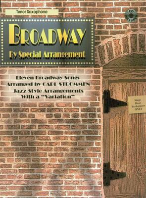 Broadway by Special Arrangement - Ten. Sax: (Arr. Carl Strommen): Saxophone Ténor