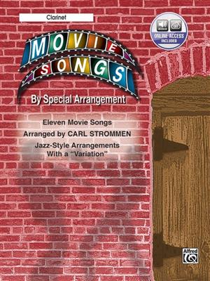 Movie Songs: (Arr. Carl Strommen): Solo pour Clarinette