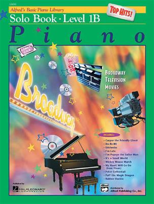 Alfred's Basic Piano Library Top Hits Solo Book 1B: Solo de Piano
