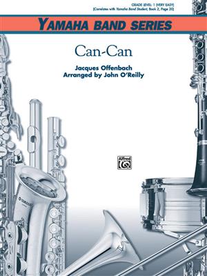 Can-Can: (Arr. John O'Reilly): Orchestre d'Harmonie