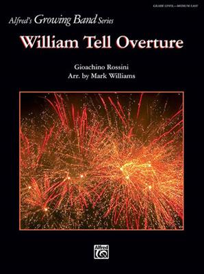 Gioachino Rossini: William Tell Overture: (Arr. Mark Williams): Orchestre d'Harmonie