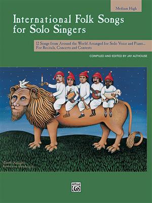 International Folk Songs for Solo Singers: Solo pour Chant