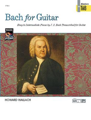 Howard Wallach: J.S. Bach For Guitar: Solo pour Guitare