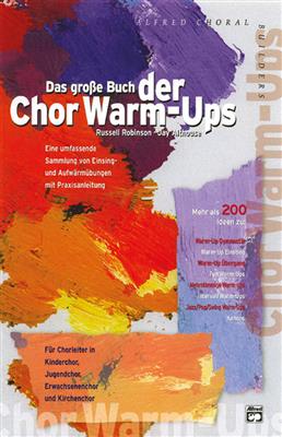 Das Grosse Buch Der Chor Warm-Ups: Chœur Mixte et Accomp.