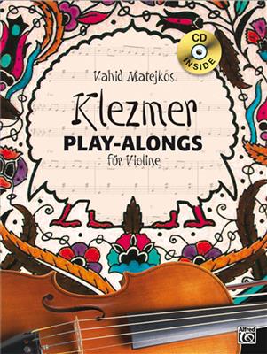 Vahid Matejko: Klezmer Play-Alongs Violine Bk/Cd: Solo pour Violons