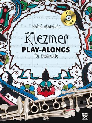 Vahid Matejko: Klezmer Play-Alongs für Klarinette: Solo pour Clarinette