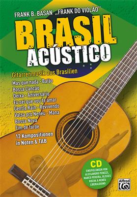 Frank B. Basan: Brasil Acústico: Solo pour Guitare