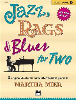 Martha Mier: Jazz, Rags & Blues for 2 Book 1: Solo de Piano