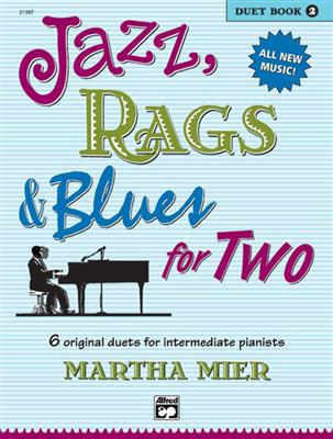 Martha Mier: Jazz, Rags & Blues for 2 Book 2: Solo de Piano