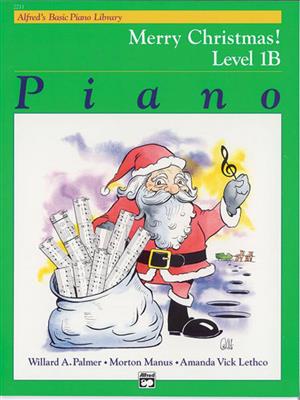 Amanda Vick Lethco: Alfred's Basic Piano Library Merry Christmas 1B: Solo de Piano