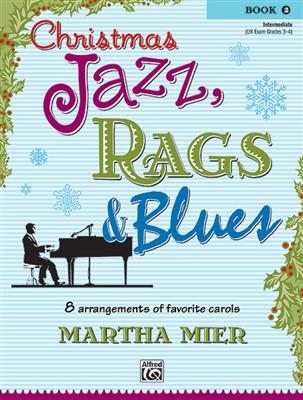 Christmas Jazz, Rags & Blues 2: (Arr. Martha Mier): Solo de Piano