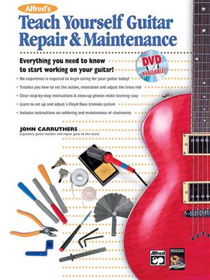 Alfred's Teach Yourself Guitar Repair&Maintenance