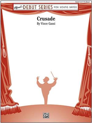 Vince Gassi: Crusade: Orchestre d'Harmonie