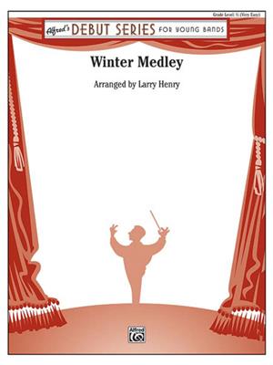 Winter Medley: (Arr. Larry Henry): Orchestre d'Harmonie