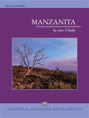 John O'Reilly: Manzanita: Orchestre d'Harmonie