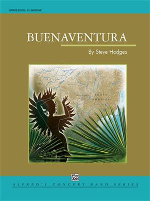 Steve Hodges: Buenaventura: Orchestre d'Harmonie