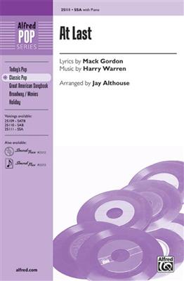 Mack Gordon: At Last: (Arr. Jay Althouse): Chœur Mixte et Accomp.