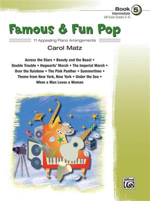 Famous & Fun Pop 5: (Arr. Carol Matz): Solo de Piano