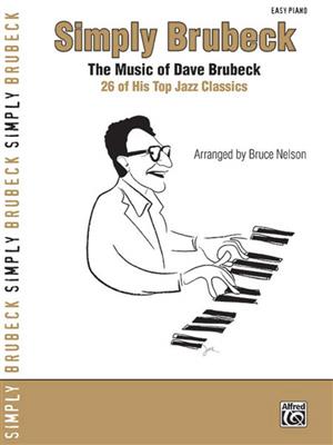 Dave Brubeck: Simply Brubeck: (Arr. Bruce Nelson): Solo de Piano