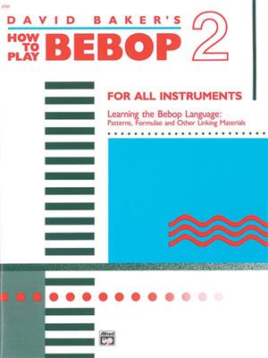 David Baker: How To Play Bebop 2