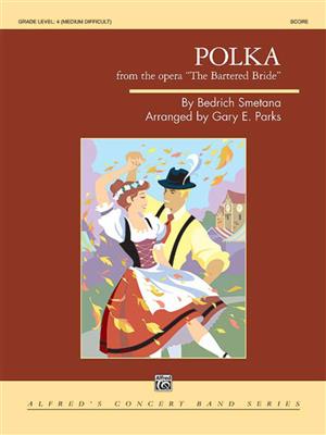 Gary E. Parks: Polka From The Bartered Bride: Orchestre d'Harmonie