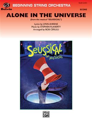 Stephen Flaherty: Alone in the Universe (from Seussical the Musical): (Arr. Bob Cerulli): Orchestre à Cordes