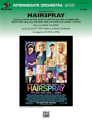 Marc Shaiman: Hairspray, Selections from: (Arr. Victor Lopez): Orchestre Symphonique