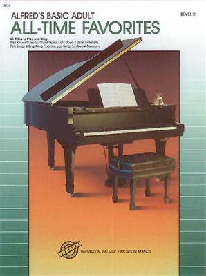 Willard A. Palmer: Alfred's Basic Adult All Time Favorites 2: Solo de Piano