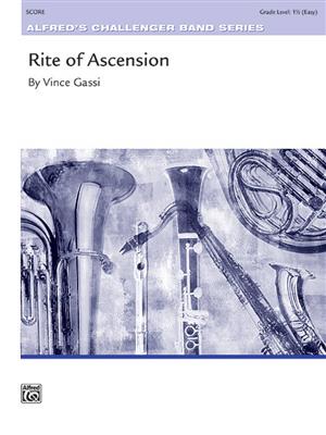 Vince Gassi: Rite of Ascension: Orchestre d'Harmonie