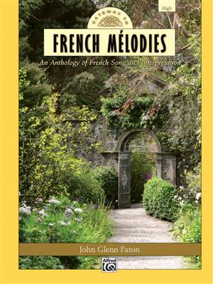 John Glenn Paton: Gateway to French Melodies: Solo pour Chant