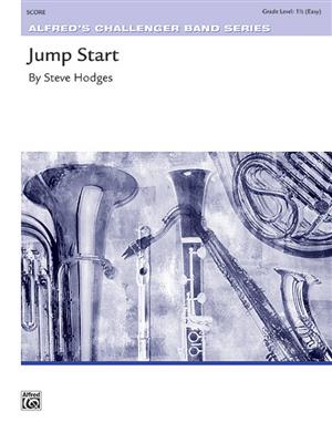 Steve Hodges: Jump Start: Orchestre d'Harmonie