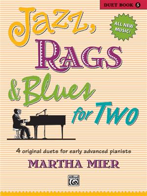 Martha Mier: Jazz, Rags & Blues For 2 Book 5: Solo de Piano