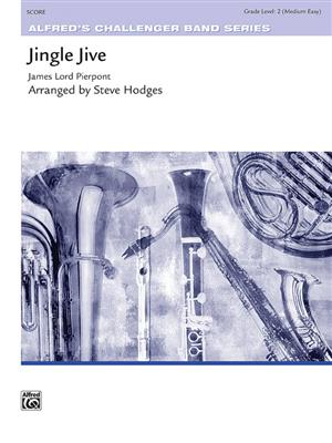 James Pierpont: Jingle Jive: (Arr. Steve Hodges): Orchestre d'Harmonie