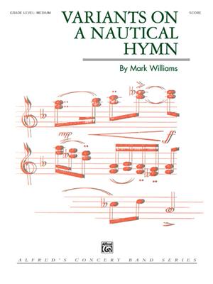 Variations on a Nautical Hymn: (Arr. Mark Williams): Orchestre d'Harmonie