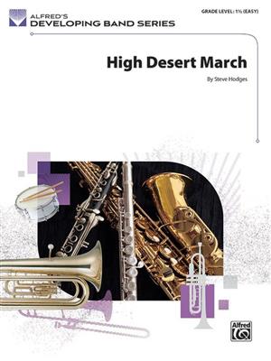 Steve Hodges: High Desert March: Orchestre d'Harmonie