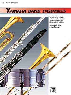 John O'Reilly: Yamaha Band Ensembles, Book 1: Orchestre d'Harmonie
