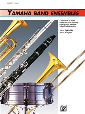 John O'Reilly: Yamaha Band Ensembles, Book 1: Orchestre d'Harmonie