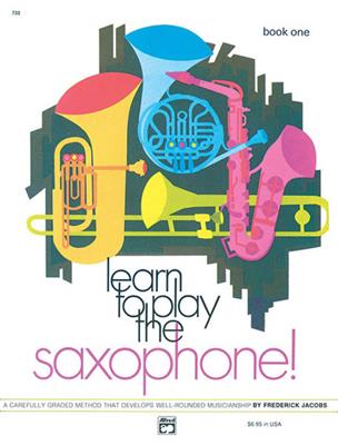 Learn to Play Saxophone! Book 1