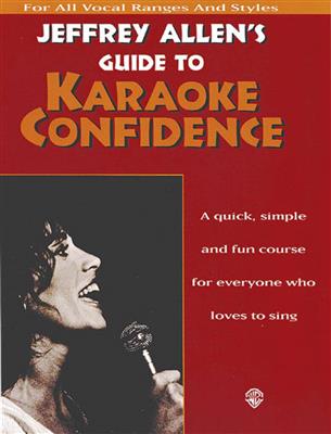 Jeffrey Allen: Guide to Karaoke Confidence: Solo pour Chant