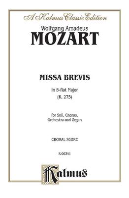 Wolfgang Amadeus Mozart: Missa Brevis K275: Chœur Mixte et Accomp.