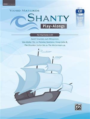 Vahid Matejko: Shanty Play-Alongs Klarinette : Solo pour Clarinette