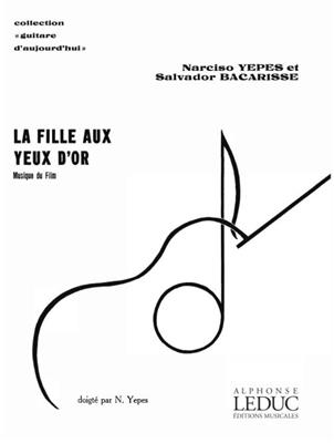Yepes: Fille Aux Yeux D'Or: Solo pour Guitare