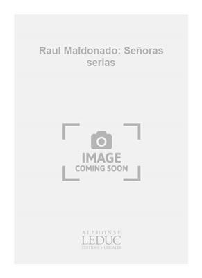Raúl Maldonado: Raul Maldonado: Señoras serias: Guitares (Ensemble)