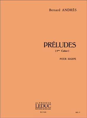 Andres: Préludes Vol.3 Nos.11-15: Solo pour Harpe