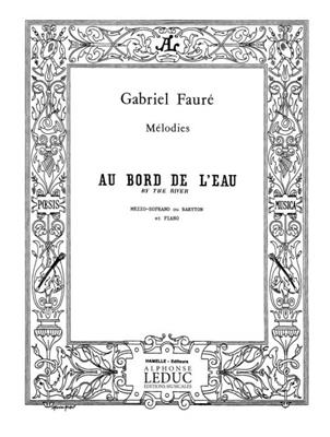 Gabriel Fauré: Au Bord De l'Eau Op.8 No.1: Chant et Piano